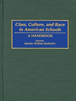 cover image of Class, Culture, and Race in American Schools